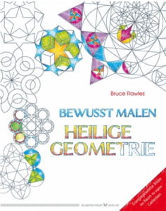 sacred geometry coloring book (German): Bewusst malen - Heilige Geometrie by Bruce Rawles